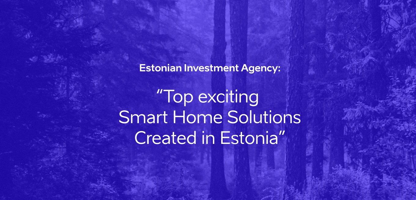 Smart MasterKey solution has been named top exciting smart home solutions crafted in Estonia